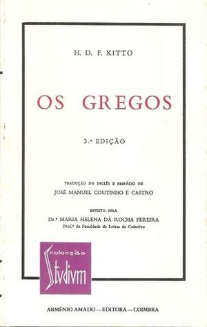 Os Gregos by H.D.F. Kitto, José Manuel Coutinho e Castro