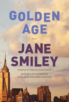 Golden Age by Jane Smiley