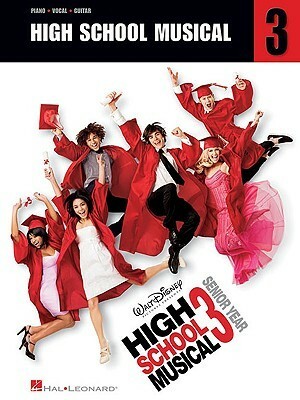 High School Musical 3 by Hal Leonard LLC