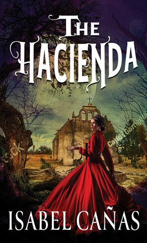 The Hacienda by Isabel Cañas