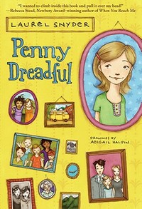 Penny Dreadful by Laurel Snyder