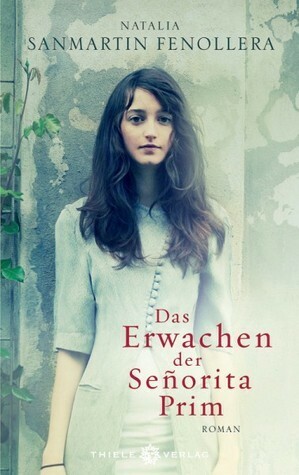 Das Erwachen der Señorita Prim by Natalia Sanmartín Fenollera