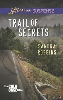 Trail of Secrets by Sandra Robbins