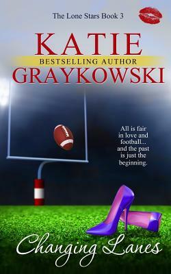 Changing Lanes by Katie Graykowski