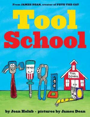 Tool School by Joan Holub