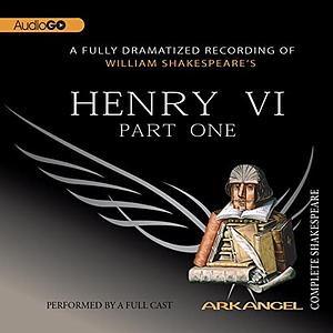 Henry VI, Part 1 by William Shakespeare