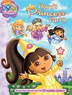 Dora's Princess Party by Molly Reisner