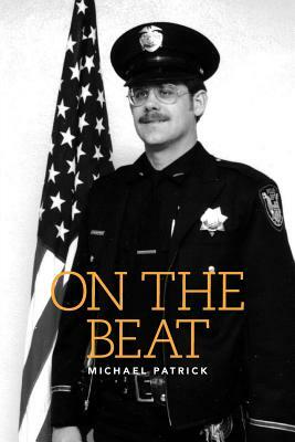 On The Beat by Michael Patrick