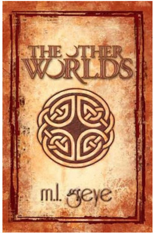 The Other Worlds (The Other Worlds series, #1) by Jackie Emmett, M.L. Greye, Heather Austin