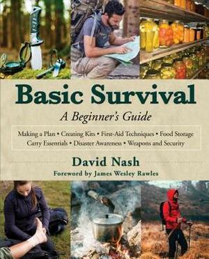 Basic Survival: A Beginner's Guide by David Nash