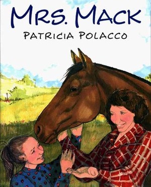 Mrs. Mack by Patricia Polacco