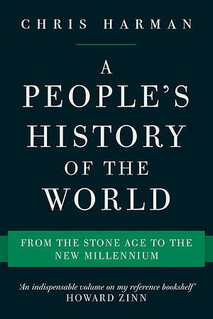 A People's History of the World by Chris Harman