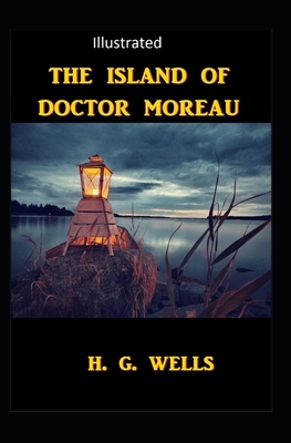 The Island of Dr.Moreau Illustrated by H.G. Wells