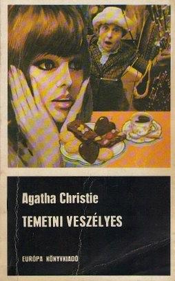 Temetni veszélyes by Agatha Christie