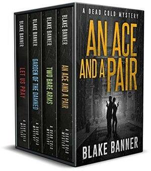 A Dead Cold Box Set by Blake Banner