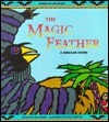The Magic Feather: A Jamaican Legend by Lisa Rojany Buccieri, Philip Kuznicki