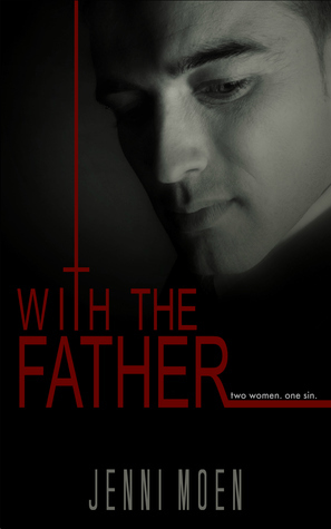 With the Father by Jenni Moen