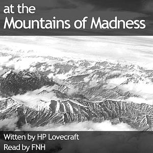 At the Mountains of Madness by H.P. Lovecraft, Felbrigg Napoleon Herriot