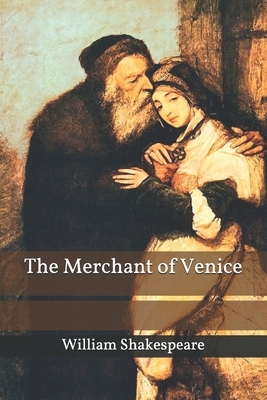 The Merchant of Venice by William Shakespeare