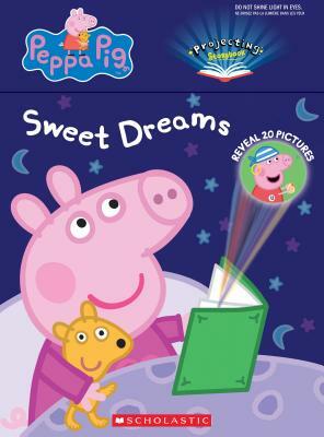 Sweet Dreams, Peppa: A Projecting Storybook by Annie Auerbach
