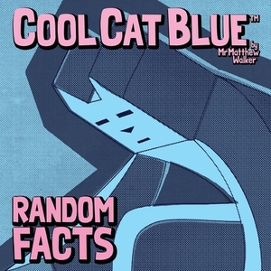 Cool Cat Blue: Random Facts by Matthew Walker