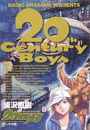 20世紀少年 8: ケンヂの歌 by 浦沢直樹, Naoki Urasawa, Naoki Urasawa