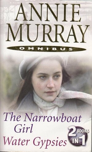 Duo: The Narrowboat Girl/Water Gypsies by Annie Murray