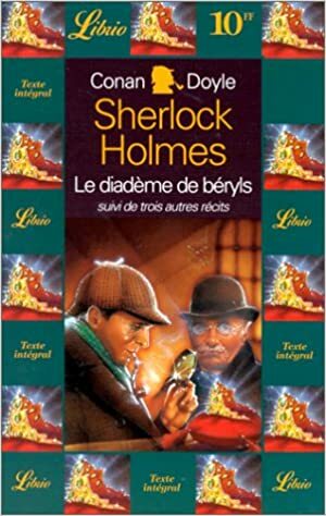 Quatre aventures de sherlock holmes - le diademe de beryls by Arthur Conan Doyle