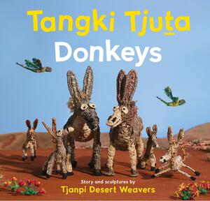 Tangki Tjuta - Donkeys by Tjanpi Desert Weavers (Michelle Young)