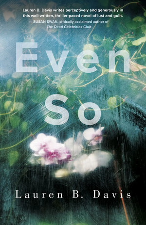 Even So by Lauren B. Davis