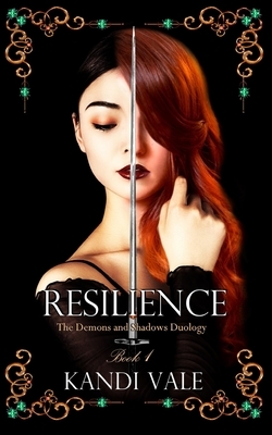 Resilience: The Demons and Shadows Duology (Book 1) by Kandi Vale