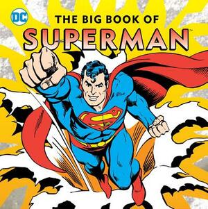 The Big Book of Superman by Noah Smith