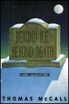 Beyond Ice, Beyond Death by Thomas McCall