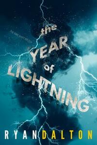 Year of Lightning by Ryan Dalton