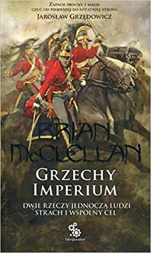 Grzechy Imperium by Brian McClellan