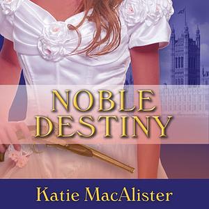 Noble Destiny by Katie MacAlister