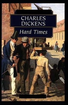 Hard Times Illustrated by Charles Dickens