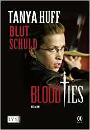 Blood Ties: Blutschuld by Tanya Huff, Dorothee Danzmann