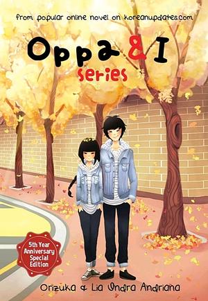 Oppa & I Series by Orizuka, Lia Indra Andriana