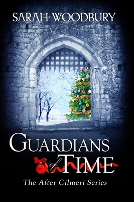 Guardians of Time by Sarah Woodbury