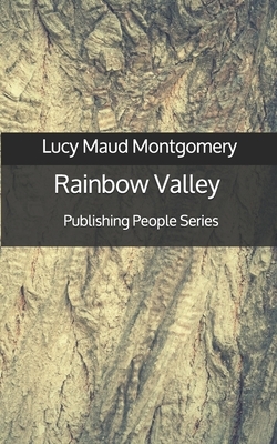 Rainbow Valley by L.M. Montgomery