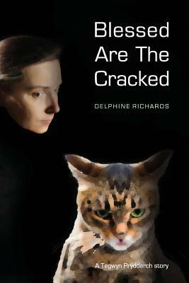 Blessed Are the Cracked by Delphine Richards