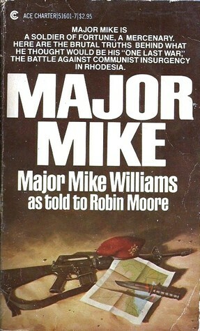 Major Mike by Mike Williams, Robin Moore