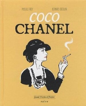 Coco Chanel by Pascale Frey, Bernard Ciccolini