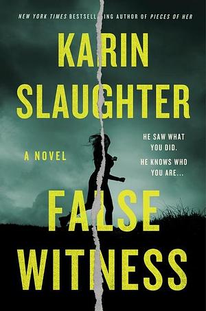 Falso testigo by Karin Slaughter