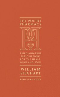 Poetry Pharmacy by William Sieghart