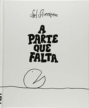 A parte que Falta by Shel Silverstein