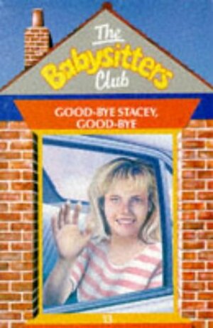 Good-bye Stacey, Good-bye by Ann M. Martin