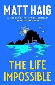 The Life Impossible by Matt Haig