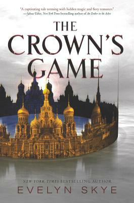 The Crown's Game by Evelyn Skye